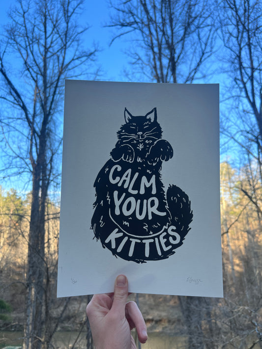 Calm Your Kitties - Screen Print